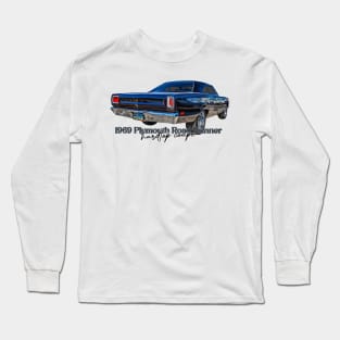 1969 Plymouth Road Runner Hardtop Coupe Long Sleeve T-Shirt